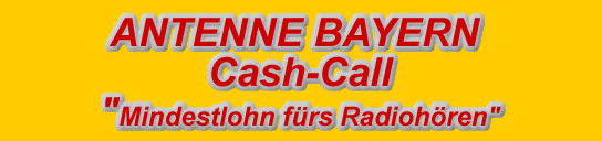 Antenne Bayern Cash Call