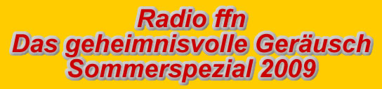 Radio ffn das geheimnisvolle Geräusch